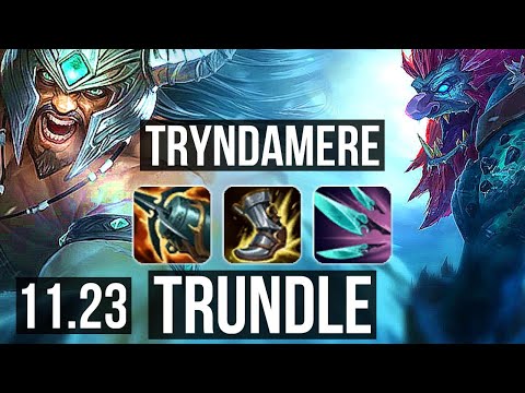 TRYNDAMERE vs TRUNDLE (TOP) | 3.3M mastery, 7 solo kills, Dominating | BR Diamond | 11.23