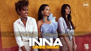 INNA - Gimme Gimme | Criminal Sounds & Tadeo Fernandez Remix
