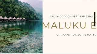 Download lagu Talita Doodoh - Maluku E (Pop Rohani Maluku Terbaru) mp3