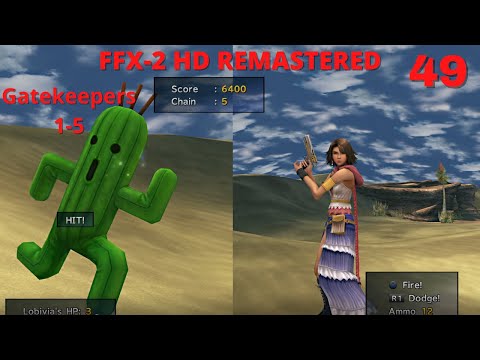 Final Fantasy X-2 HD Remastered - NC - 100% - Chapter 5 - Gatekeepers Side Quest - First 1-5