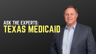 Ask the Experts about Nursing Home Asset Protection With Texas Medicaid