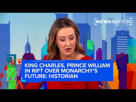 King Charles, Prince William in rift over monarchy's future: Historian