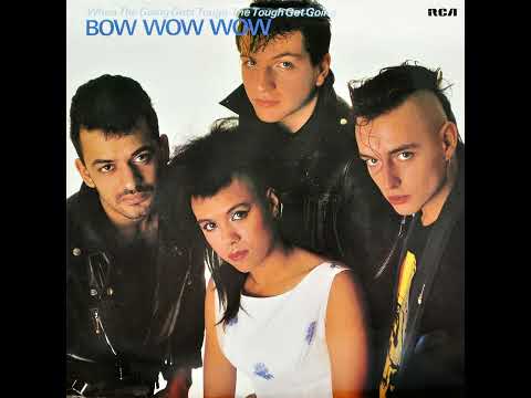 BOW WOW WOW – When The Going Gets Tough, The Tough Get Going – 1983 – Full album – Vinyl