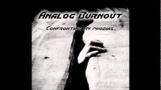 Quiet- Analog Burnout