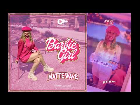 Mattewave - Barbie Girl