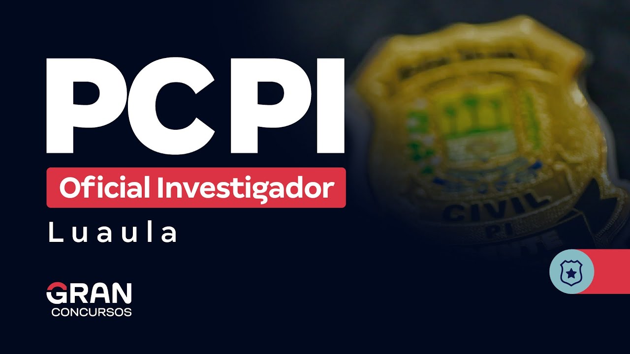 Concurso PC PI Oficial Investigador: Luaula