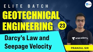 Darcy's Law and Seepage Velocity | L:23 | Geotechnical Engineering | Elite Batch