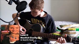 Local H - Manifest Density Pt. 1 (Acoustic Cover)