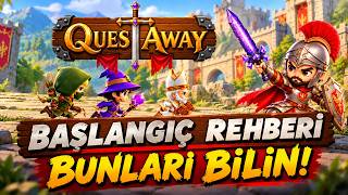 QUESTAWAY’A BAŞLAMADAN ÖNCE BUNLARI BİLİN! | Başlangıç Rehberi