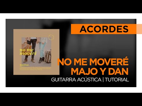No Me Moveré - Majo y Dan