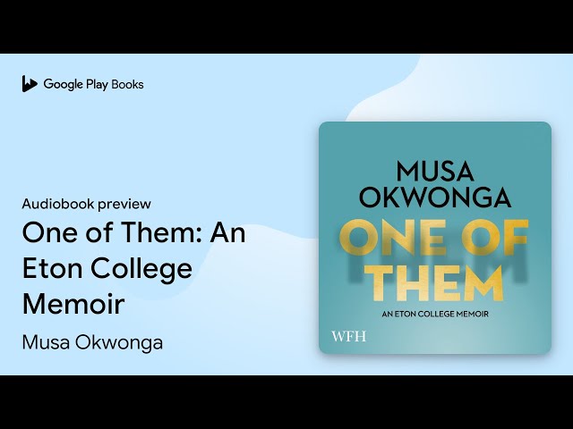 Vídeo relacionado con One of Them: An Eton College Memoir