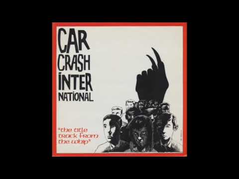 Carcrash International  - "The Title Track From The Whip" (1983) Post Punk, Gothic Rock - UK