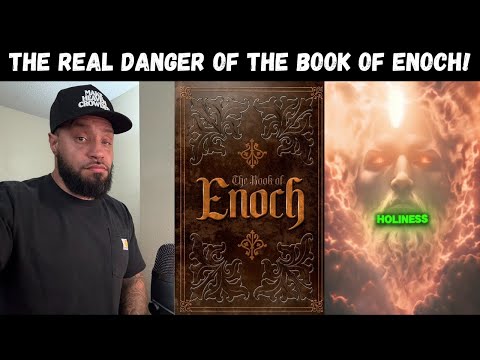 The real danger of the Book of Enoch (It's not what you think)