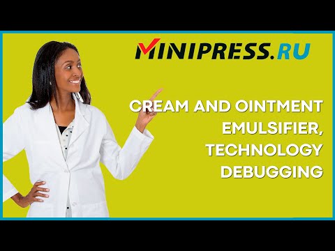 Cream and ointment emulsifier technology debugging