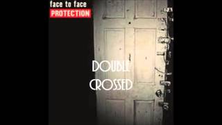 *NEW* Face to Face -  Double Crossed (LYRICS)