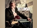 Jeff Bridges - What a little bit of love can do 