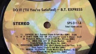 B.T.EXPRESS- Once You Get It