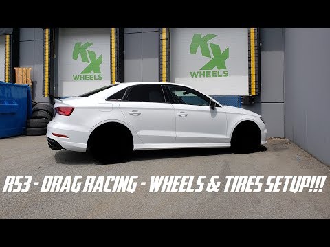 The Best Wheel/Tire Combo for Drag Racing Your RS3?!?!?