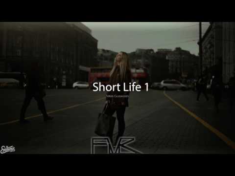 Short Life 1 - Niklas Gustavsson [F M R]