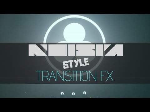 HOW TO MAKE NOISIA STYLE TRANSITION FX