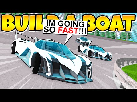 I DROVE THE FASTEST CAR EVER MADE IN Build a Boat! *Crazy*