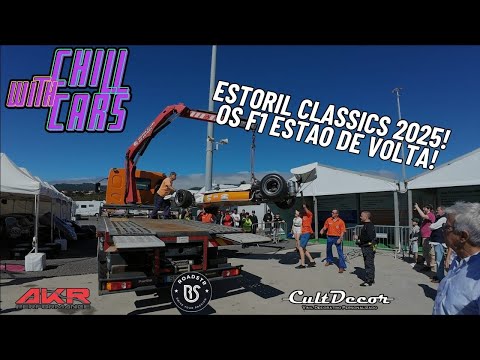 ESTORIL CLASSICS 2025! | Os F1 estão de volta! | Chill With Cars