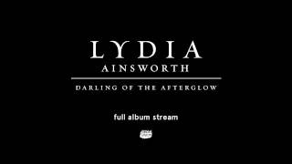Lydia Ainsworth - Darling Of The Afterglow [Full Album]