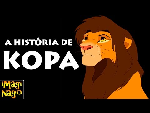 O REI LEÃO 4: A história de KOPA