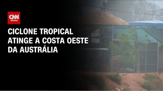 Vídeo: Ciclone com ventos de até 260 km/h atinge a Austrália | BASTIDORES CNN