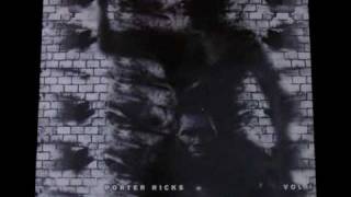 Porter Ricks - "Version"