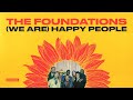 The Foundations -We Are Happy People (Official Audio) - The Foundations The Foundations -We Are Happy People (Official Audio)