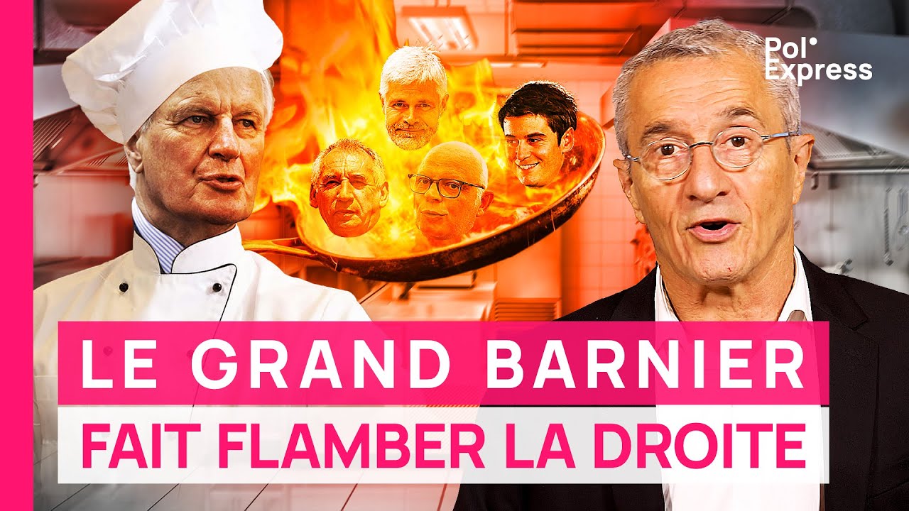 Gouvernement : le Grand Barnier fait FLAMBER la droite