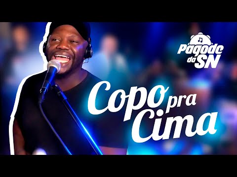 PAGODE DA SN - Copo pra cima (AO VIVO)