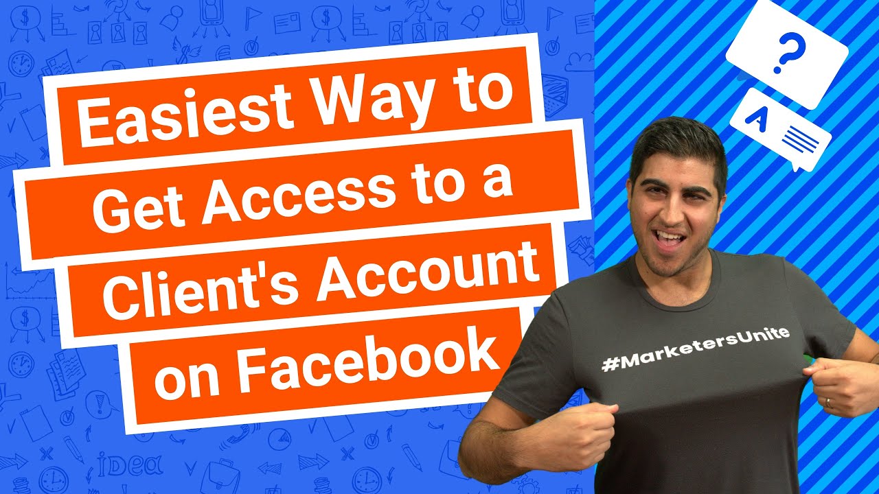 Easiest Way to Get Access to a Client’s Account on Facebook