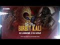 DJ GOL2 KALI MAA BIRBIT KALI DJ JANGHEL X DJ GOL2 My Birthday SPECIAL