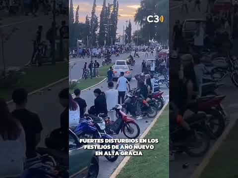 🚨🎆 FUERTES DISTURBIOS EN LOS FESTEJOS DE AÑO NUEVO EN ALTA GRACIA