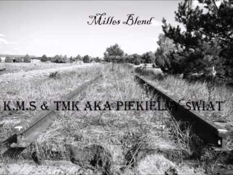 K.M.S & TMK aka Piekielny - Świat