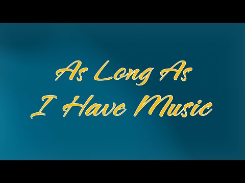As Long As I Have Music (2024) / sung by Nancy Price