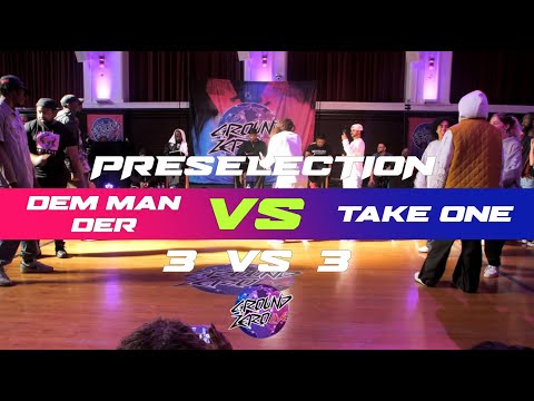 3 Vs 3 Preselection | Dem Man Der Vs Take One | Ground Zero Live 2022