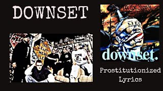 Downset : Prostitutionalized Lyrics