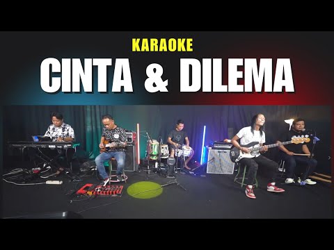 CINTA DAN DILEMA KARAOKE NADA COWOK PRIA