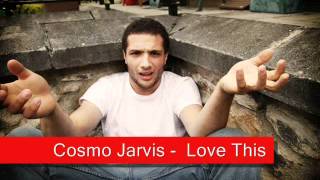 Cosmo Jarvis - Love This