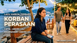 Download lagu KORBAN PERASAAN – Lagu Ambon Terbaru 2026 | Viral TikTok, Sound Sedih Bikin Baper | Andre Gili #fypシ mp3