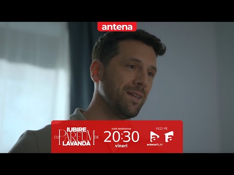 Iubire cu parfum de lavandă | Sezonul 3 | REZUMAT | Episoadele 25, 26 & 27