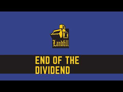 Video thumbnail for End Of The Dividend