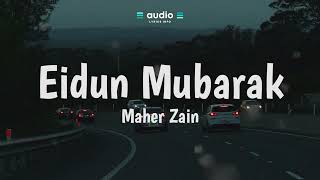 Maher Zain - Eidun Mubarak (Lyrics) | Audio Lyrics Info