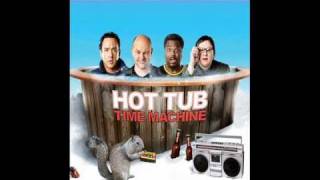 Hot Tub Time Machine (Louder than a bomb)