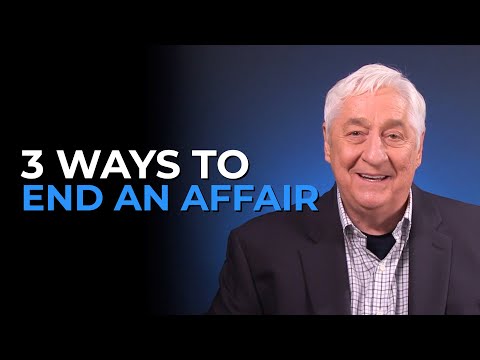 3 Ways To End An Affair
