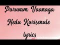 Paruvam Vaanaga Lyrics Roja Balasubramanyam