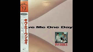 Give Me One Day HQ- Invisible